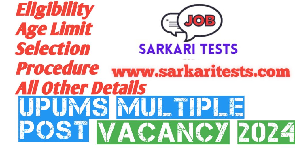 UPUMS Multiple Post Vacancy 2024