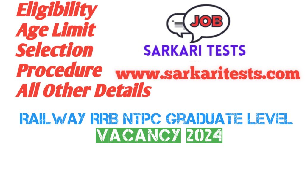 Railway RRB NTPC Graduate Level Vacancy 2024